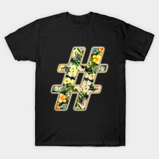 Hashtag Flowers T-Shirt